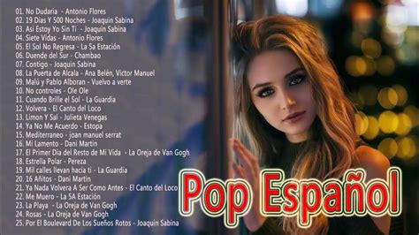 las 100 mejores canciones del pop español|canciones de pop en español.